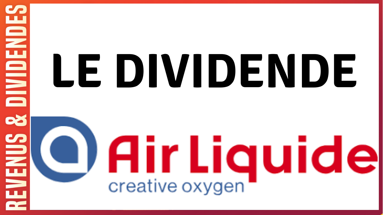 Dividende Air Liquide montant 2024, rendement et historique du