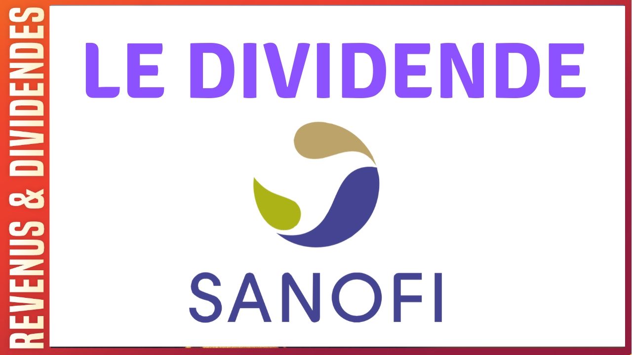 Dividende SANOFI montant 2023, rendement et historique