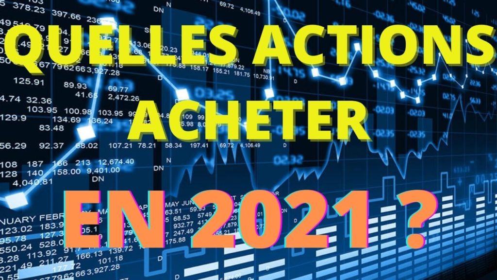 Mon Avis Les Meilleures Actions A Acheter En 2021 Revenus Et Dividendes