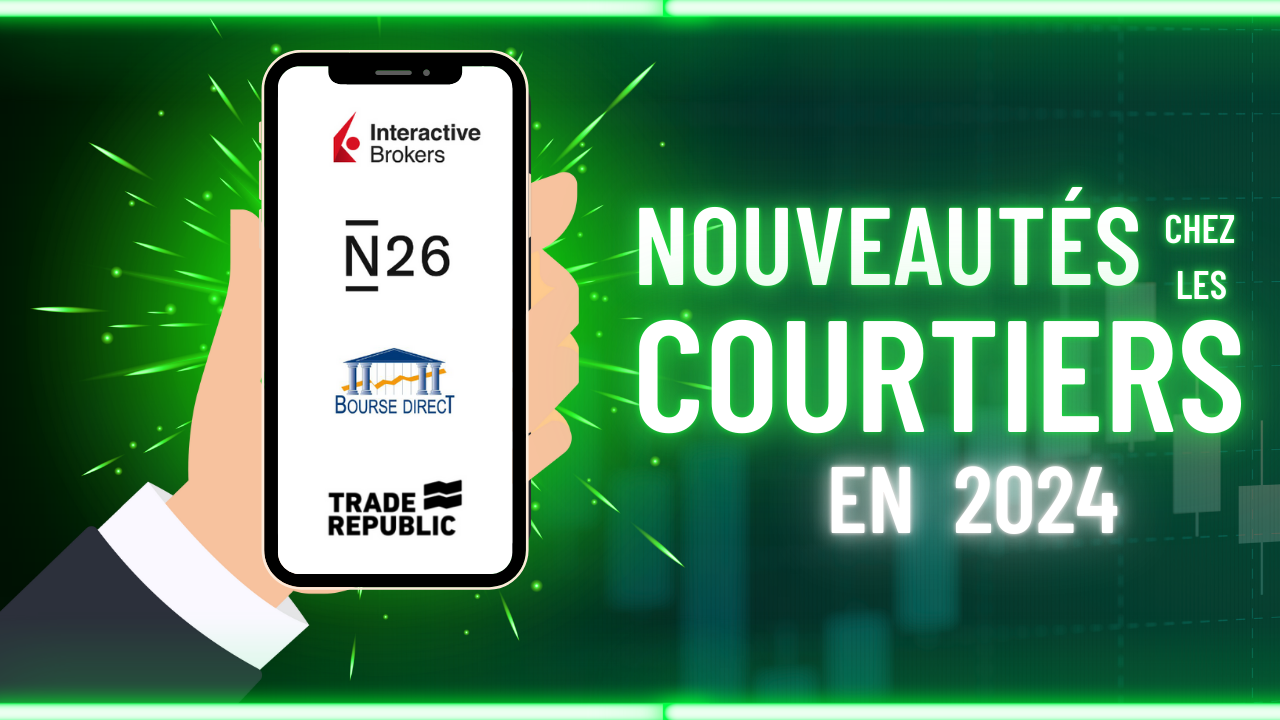 Nouveautés N26, IBKR, Bourse Direct, Trade Republic